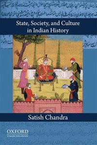 bokomslag State, Society, and Culture in Indian History