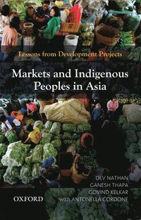 bokomslag Markets and Indigenous Peoples in Asia