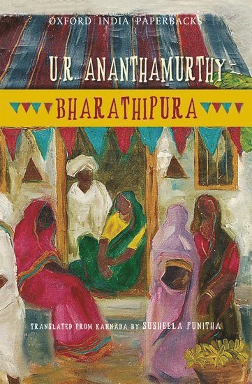 U.R. Ananthamurthy, U. R. Ananthamurthy, U R Ananthamurthy - Bharathipura, Häftad