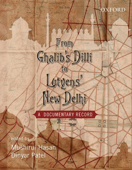 From Ghalib's Dilli to Lutyen's New Dheli 1