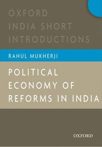 bokomslag Political Economy of Reforms in India