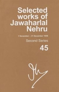 bokomslag Selected Works of Jawaharlal Nehru (1 November - 31 December 1958)