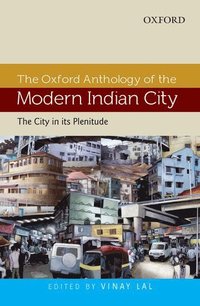 bokomslag The Oxford Anthology of the Modern Indian City