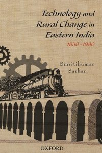 bokomslag Technology and Rural Change in Eastern India