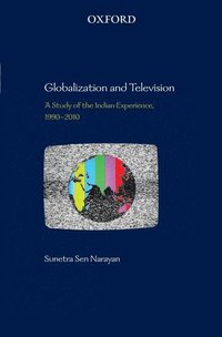 bokomslag Globalization and Television
