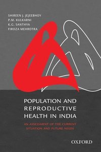 bokomslag Population and Reproductive Health in India