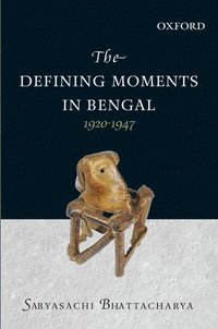 bokomslag The Defining Moments in Bengal