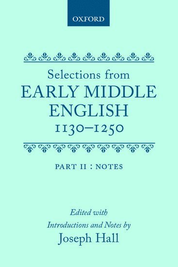 Selections from Early Middle English 1130-1250 1