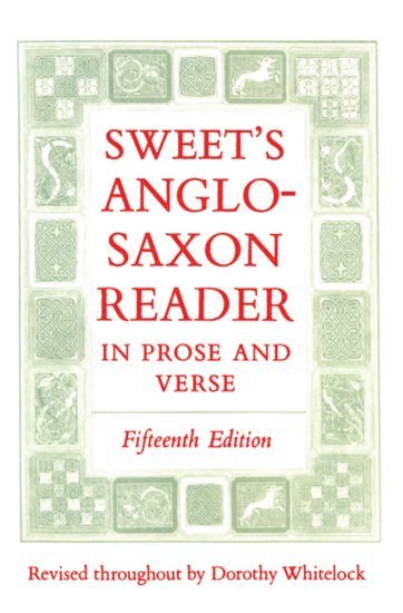 Sweet's Anglo-Saxon Reader in Prose and Verse 1