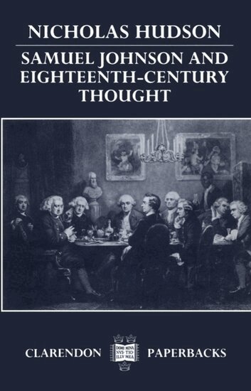 Nicholas Hudson - Samuel Johnson and Eighteenth-Century Thought, Häftad