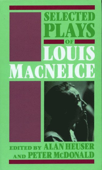 Selected Plays of Louis MacNeice 1