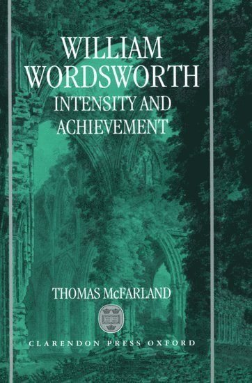 William Wordsworth: Intensity and Achievement 1