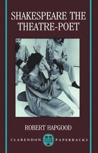 bokomslag Shakespeare the Theatre-Poet