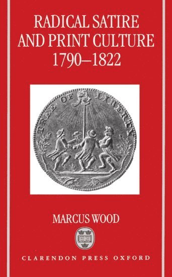 Radical Satire and Print Culture 1790-1822