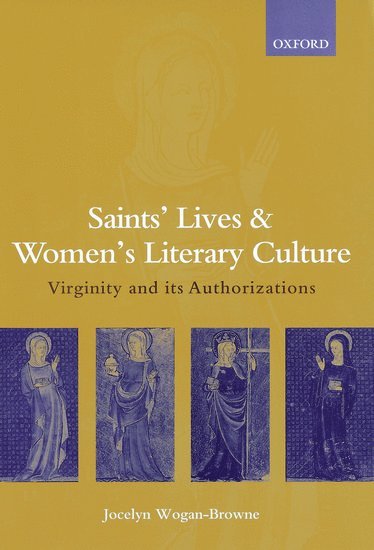 Saints' Lives and Women's Literary Culture, 1150-1300 1