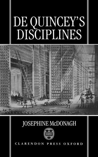 Josephine McDonagh - De Quincey's Disciplines, Inbunden