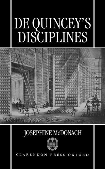 Josephine McDonagh, University of Exeter) McDonagh, Josephine (Lecturer, School of English and American Studies, Lecturer, School of English and American Studies, MCDONAGH, Mcdonagh - De Quincey's Disciplines, Inbunden