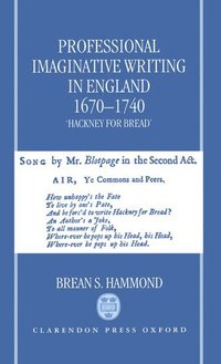 bokomslag Professional Imaginative Writing in England, 1670-1740