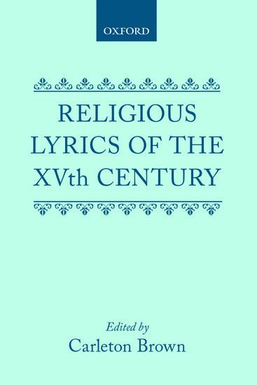 Religious Lyrics of the Fifteenth Century 1