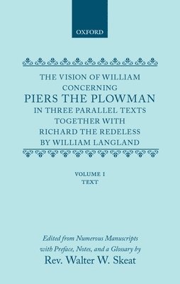 bokomslag The Vision of William Concerning Piers the Plowman: In Three Parallel Texts, Together with Richard the Redeless2 Vols.