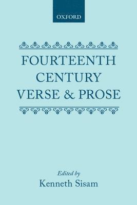 SISAM - FOURTEENTH CENTURY VERSE & PROSE C, Inbunden