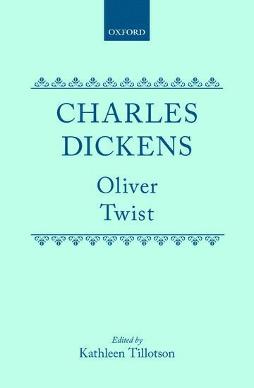 Charles Dickens, Kathleen Tillotson - Oliver Twist, Inbunden