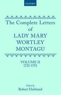 bokomslag The Complete Letters of Lady Mary Wortley Montagu