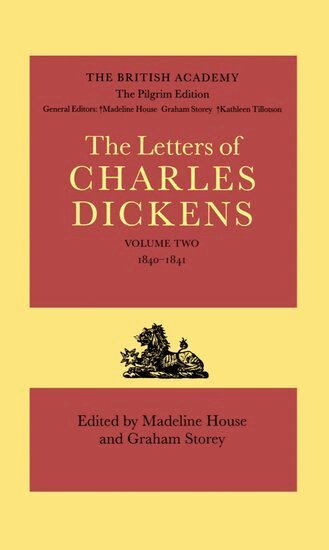 Charles Dickens, Madeline House, Graham Storey - The Pilgrim Edition of the Letters of Charles Dickens: Volume 2. 1840-1841, Inbunden