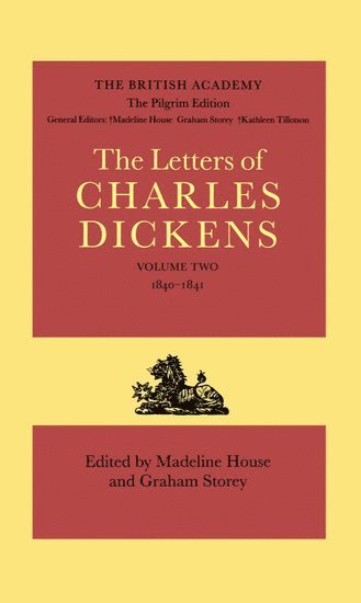 The Pilgrim Edition of the Letters of Charles Dickens: Volume 2. 1840-1841