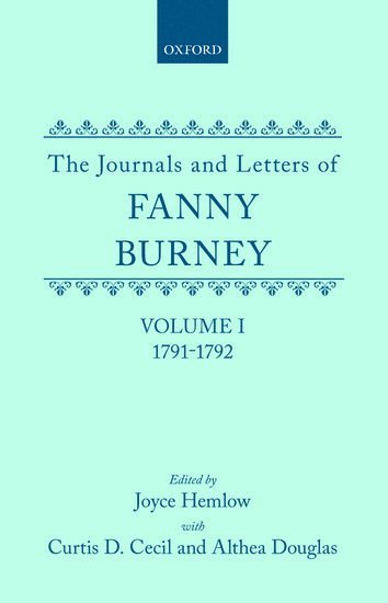 bokomslag The Journals and Letters of Fanny Burney (Madame d'Arblay): Volume I: 1791-1792