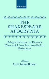 bokomslag The Shakespeare Apocrypha