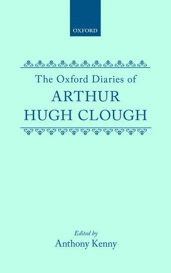bokomslag The Oxford Diaries of Arthur Hugh Clough
