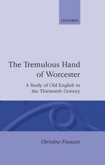 Christine Franzen - The Tremulous Hand of Worcester, Inbunden