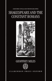 bokomslag Shakespeare and the Constant Romans