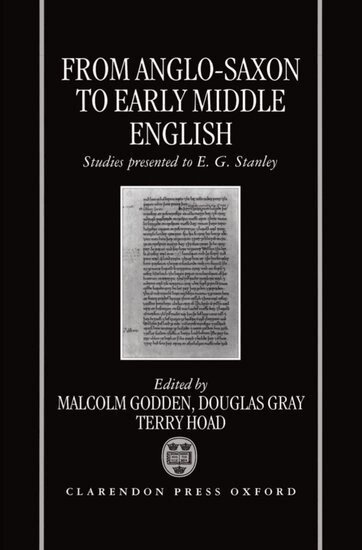 Malcolm Godden, Douglas Gray, Terry Hoad - From Anglo-Saxon to Early Middle English, Inbunden