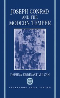 bokomslag Joseph Conrad and the Modern Temper