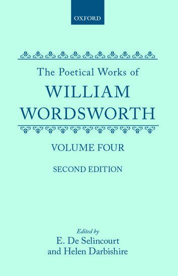 William Wordsworth, Edited by E. de Selincourt and Helen Darbishire - The Poetical Works: The Poetical Works, Inbunden