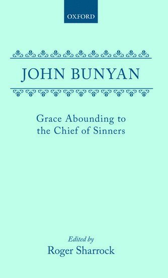 John Bunyan, Roger Sharrock - Grace Abounding to the Chief of Sinners, Inbunden