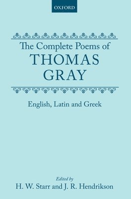 Thomas Gray - Complete Poems of Thomas Gray, Inbunden