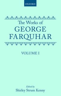 bokomslag The Works of George Farquhar: Volume I