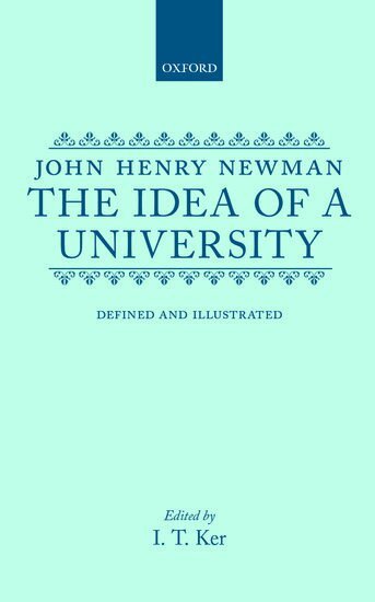 John Henry Newman, Ker - The Idea of a University, Inbunden