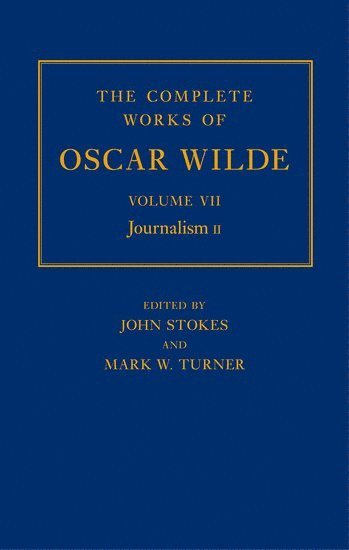 bokomslag The Complete Works of Oscar Wilde: Volume VII: Journalism II