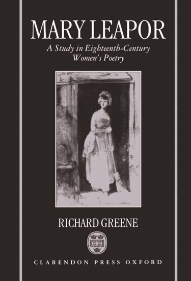 Richard Greene - Mary Leapor, Inbunden