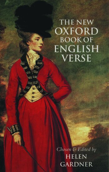 Helen Gardner, Helen Gardner - The New Oxford Book of English Verse, 1250-1950, Inbunden