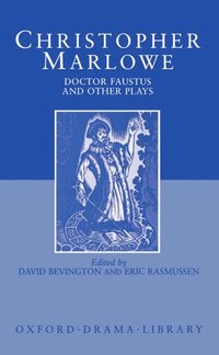 bokomslag Doctor Faustus and Other Plays