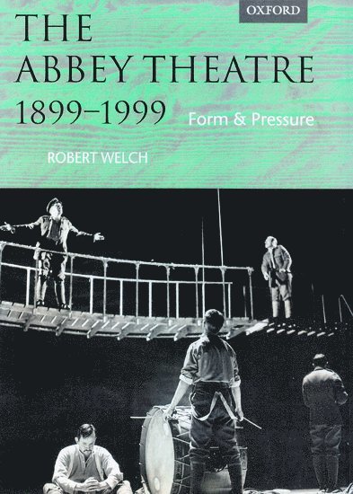 The Abbey Theatre, 1899-1999