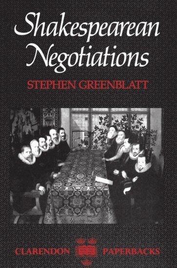 Stephen Greenblatt - Shakespearean Negotiations, Häftad