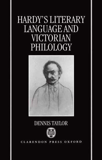 Dennis Taylor - Hardy's Literary Language and Victorian Philology, Inbunden