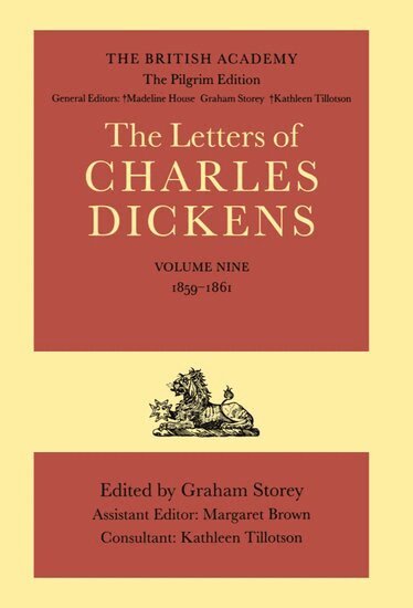Charles Dickens, Graham Storey - The British Academy/The Pilgrim Edition of the Letters of Charles Dickens: Volume 9: 1859-1861, Inbunden