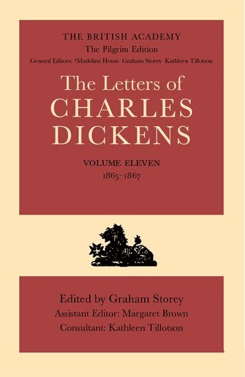 Charles Dickens, Graham Storey - The British Academy/The Pilgrim Edition of the Letters of Charles Dickens: Volume 11: 1865-1867, Inbunden